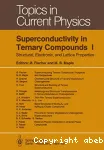 SUPERCONDUCTIVITY IN TERNARY COMPOUNDS I