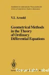 GEOMETRICAL METHODS IN THE THEORY OF ORDINARY DIFFERENTIAL EQUATIONS