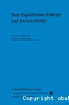 NON-EQUILIBRIUM ENTROPY AND IRREVERSIBILITY