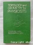 TOPOLOGY AND GEOMETRY FOR PHYSICISTS