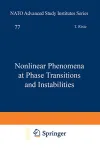 NONLINEAR PHENOMENA AT PHASE TRANSITIONS AND INSTABILITIES