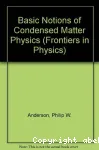 BASIC NOTIONS OF CONDENSED MATTER PHYSICS