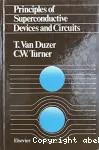 PRINCIPLES OF SUPERCONDUCTIVE DEVICES AND CIRCUITS