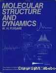 MOLECULAR STRUCTURE AND DYNAMICS