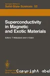 SUPERCONDUCTIVITY IN MAGNETIC AND EXOTIC MATERIALS