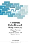 CONDENSED MATTER RESEARCH USING NEUTRONS