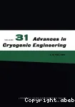 ADVANCES IN CRYOGENIC ENGINEERING