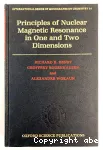 PRINCIPLES OF NUCLEAR MAGNETIC RESONANCE IN ONE AND TWO DIMENSIONS