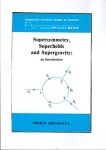 SUPERSYMMETRY, SUPERFIELDS AND SUPERGRAVITY