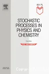 STOCHASTIC PROCESSES IN PHYSICS AND CHEMISTRY