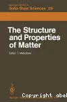 THE STRUCTURE AND PROPERTIES OF MATTER