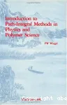 INTRODUCTION TO PATH-INTEGRAL METHODS IN PHYSICS AND POLYMER SCIENCE