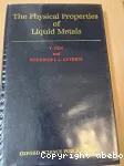 THE PHYSICAL PROPERTIES OF LIQUID METALS