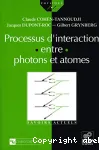 PROCESSUS D'INTERACTION ENTRE PHOTONS ET ATOMES