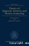 THEORY OF MAGNETIC NEUTRON AND PHOTON SCATTERING