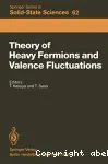 THEORY OF HEAVY FERMIONS AND VALENCE FLUCTUATIONS