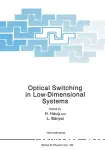 OPTICAL SWITCHING IN LOW-DIMENSIONAL SYSTEMS