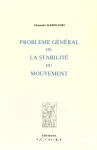 PROBLEME GENERAL DE LA STABILITE DU MOUVEMENT