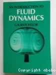 AN INTRODUCTION TO FLUID DYNAMICS