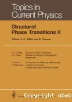 STRUCTURAL PHASE TRANSITIONS II