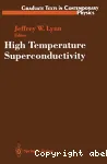 HIGH TEMPERATURE SUPERCONDUCTIVITY