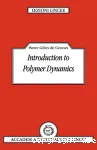 INTRODUCTION TO POLYMER DYNAMICS