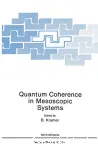 QUANTUM COHERENCE IN MESOSCOPIC SYSTEMS