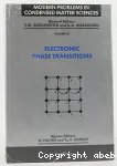 ELECTRONIC PHASE TRANSITIONS