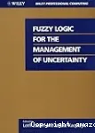 FUZZY LOGIC FOR THE MANAGEMENT OF UNCERTAINTY