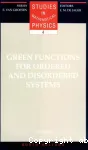 GREEN FUNCTIONS FOR ORDERED AND DISORDERED SYSTEMS