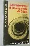 LES THEOREMES D'INCOMPLETUDE DE GODEL