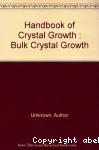 HANDBOOK OF CRYSTAL GROWTH