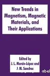 NEW TRENDS IN MAGNETISM, MAGNETIC MATERIALS, AND THEIR APPLICATIONS