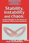 STABILITY, INSTABILITY AND CHAOS