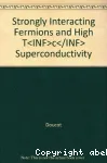 STRONGLY INTERACTING FERMIONS AND HIGH TC SUPERCONDUCTIVITY