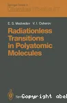 RADIATIONLESS TRANSITIONS IN POLYATOMIC MOLECULES