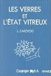 LES VERRES ET L'ETAT VITREUX