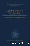 DYNAMICS OF THE LIQUID STATE