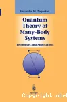 QUANTUM THEORY OF MANY-BODY SYSTEMS