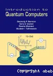 INTRODUCTION TO QUANTUM COMPUTERS