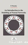 AN INTRODUCTION TO THE MODELING OF NEURAL NETWORKS