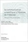 LA COMMUNICATION SCIENTIFIQUE A L'EPREUVE DE L'INTERNET