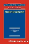 MORPHOGENESIS - COLLECTED WORKS OF A.M. TURING