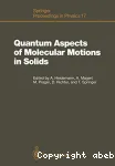 QUANTUM ASPECTS OF MOLECULAR MOTIONS IN SOLIDS