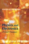 VISIONS OF THE FUTURE : PHYSICS AND ELECTRONICS