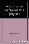 A COURSE IN MATHEMATICAL PHYSICS. 1