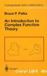 AN INTRODUCTION TO COMPLEX FUNCTION THEORY