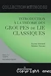 INTRODUCTION A LA THEORIE DES GROUPES DE LIE CLASSIQUES