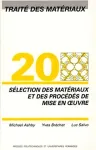 SELECTION DES MATERIAUX ET DES PROCEDES DE MISE EN OEUVRE