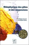 RHEOPHYSIQUE DES PATES ET DES SUSPENSIONS